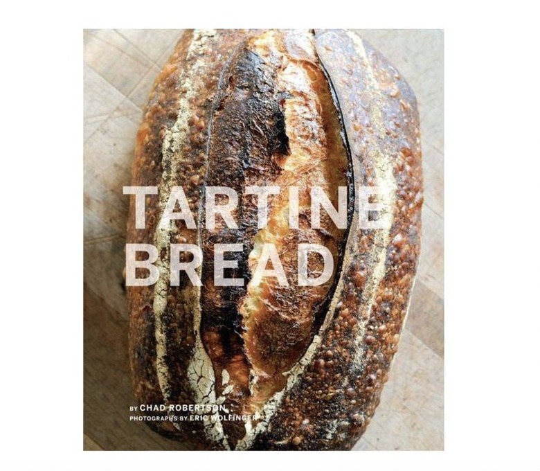 Elisabeth Prueitt & Chad Robertson Tartine Bread 