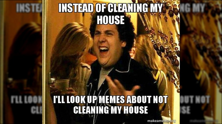 Memes about not cleaning house